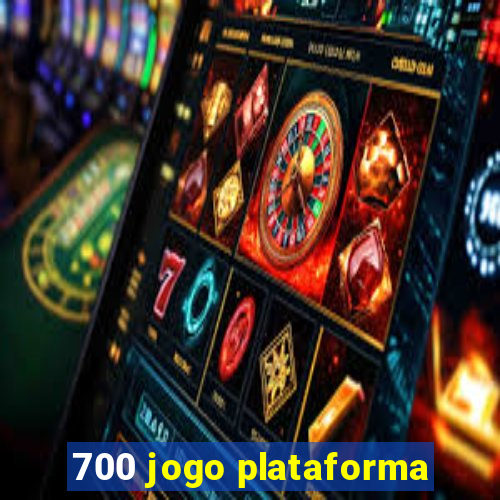 700 jogo plataforma